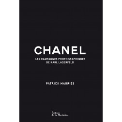 CHANEL Les Campagnes photographiques de Karl Lagerfeld  -  Karl Lagerfeld, Patrick Mauriès, Virginie Cantin